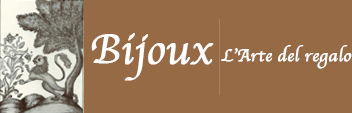 Bijoux | L'arte del regalo